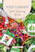 Easy Garden Seed Growing Guide. Zinnia, Pea, Zucchini seed packets, fresh radishes, peas, zucchini, mixed greens, flowers.