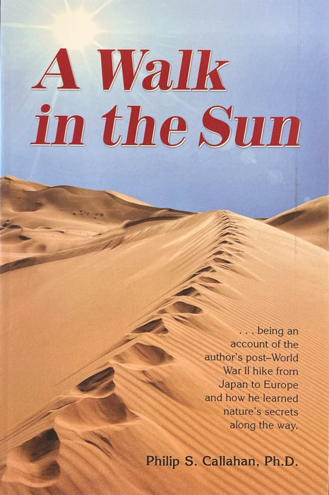 A Walk in the Sun book cover by Philip S. Callahan: desert dunes, footprints, bright sun. Post-WWII nature journey.