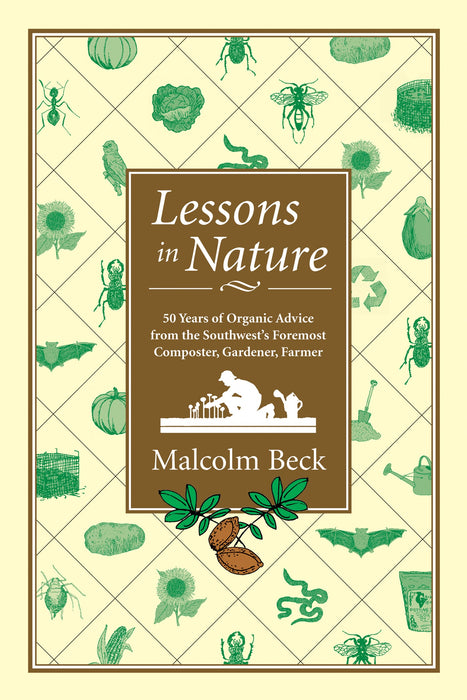 Lessons in Nature book cover: Malcolm Beck's organic gardening, composting, farming guide with plants, insects, tools.