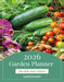 2026 Garden Planner. Fresh garden harvest: cucumbers, tomatoes, carrots, basil, zinnias. Plan, Plant, Tend, Harvest.
