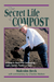 The Secret Life of Compost book cover. Malcolm Beck holds rich, dark static-pile compost soil for garden, lawn, and farm.