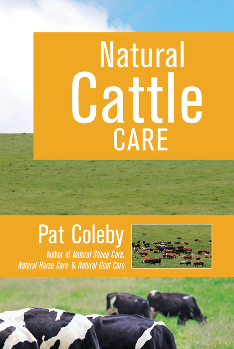 "Natural Cattle Care" book by Pat Coleby. Cover features grazing cows in a green pasture. Guide for natural livestock farming & animal health.