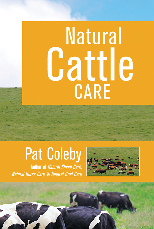 "Natural Cattle Care" book by Pat Coleby. Cover features grazing cows in a green pasture. Guide for natural livestock farming & animal health.