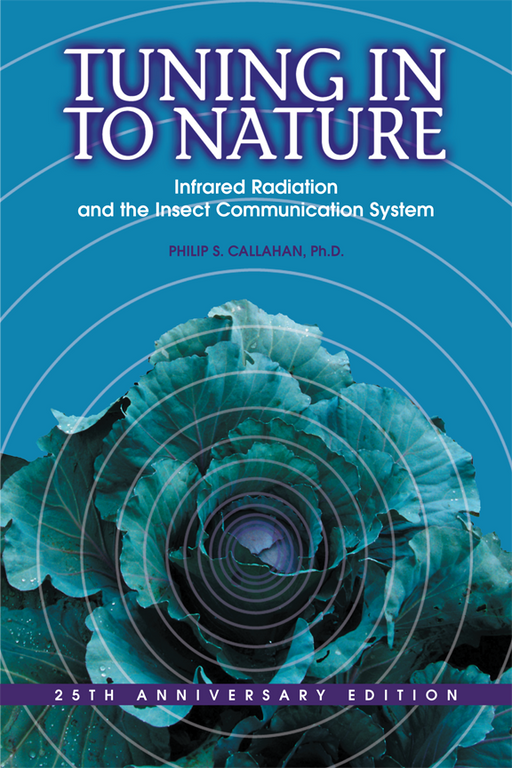 Tuning In To Nature 25th Anniv. book cover by Philip S. Callahan. Infrared Radiation & Insect Communication. Blue, plant, waves.