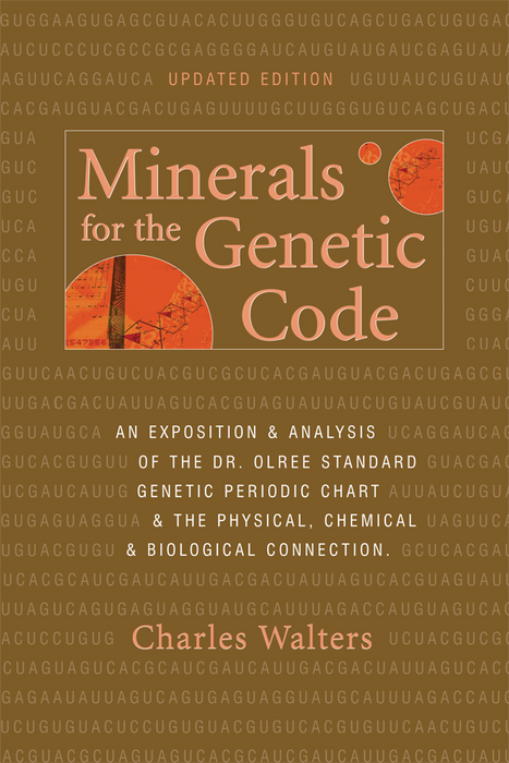 "Minerals for the Genetic Code" book cover by Charles Walters, Updated Edition. Brown background with genetic sequences and molecular diagrams.