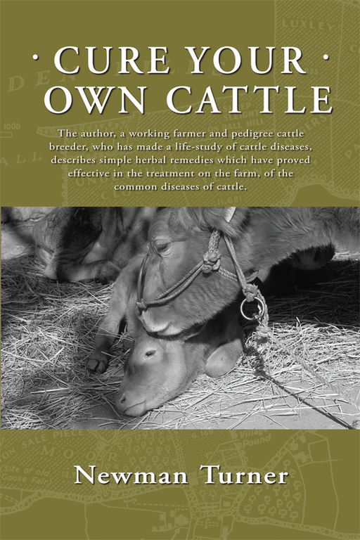"Cure Your Own Cattle" book cover by Newman Turner. Cow and calf resting in hay. Herbal remedies for livestock health.