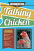 Kelly Klober's Talking Chicken book cover: Barred rock chickens, heirloom poultry, eggs, breeding, raising, marketing guide.