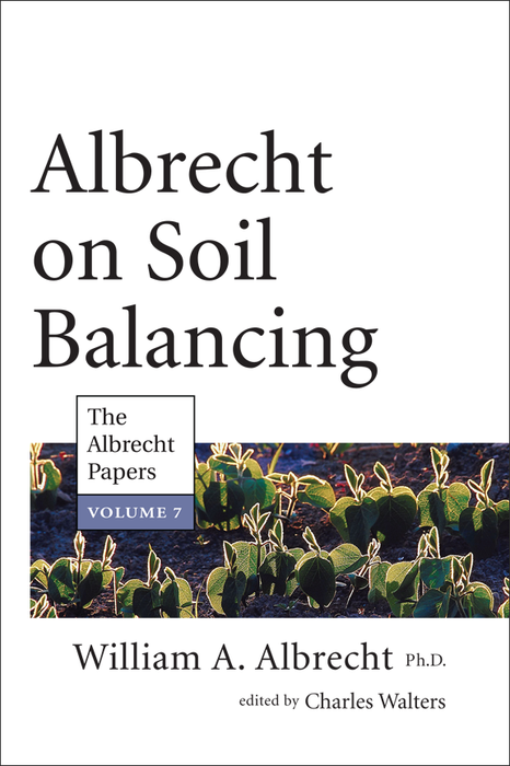 Albrecht on Soil Balancing book by William A. Albrecht, The Albrecht Papers Vol 7. Green crop seedlings in field.