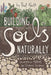 "Building Soils Naturally" book by Phil Nauta. Organic gardening guide cover showing plants, roots, healthy soil, worm, rocks.