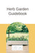 Herb Garden Guidebook cover. Raised stock tank planter with fresh herbs on a wooden deck. Gardenary, Nicole Burke.