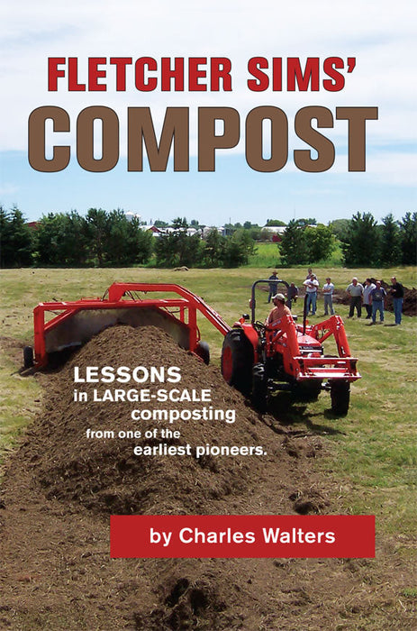 Fletcher Sims' Compost book cover: Tractor operates a windrow turner, creating a large compost pile in a field. Observers watch.