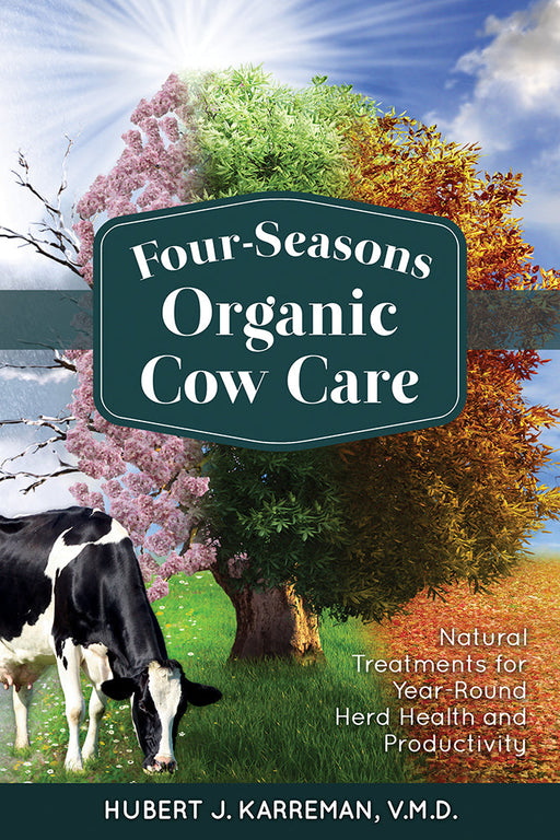 Four-Seasons Organic Cow Care: Dairy cow, tree showing winter, spring, summer, autumn. Natural herd health & productivity.
