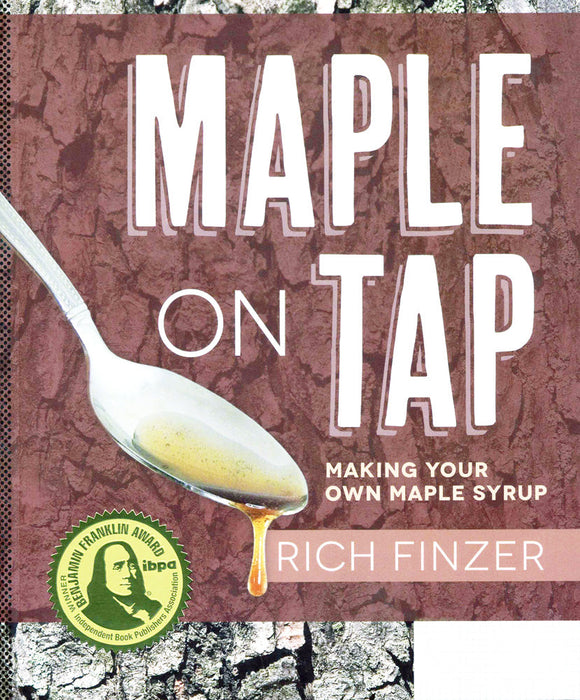 "Maple On Tap" book by Rich Finzer. Spoon dripping golden maple syrup. Guide to making your own delicious maple syrup.