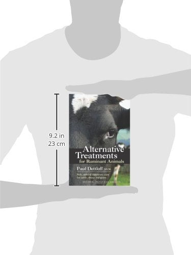Alternative Treatments for Ruminant Animals by Paul Dettloff DVM. Natural veterinary care for cattle, sheep, goats. 9.2 inches.