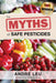 Award-winning book cover: "The Myths of Safe Pesticides" by André Leu, featuring colorful bell peppers, cherry tomatoes, and fresh green vegetables.
