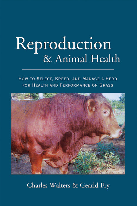 Reproduction & Animal Health book cover: Red-brown bull. Guide to selecting, breeding, and managing healthy livestock on grass.