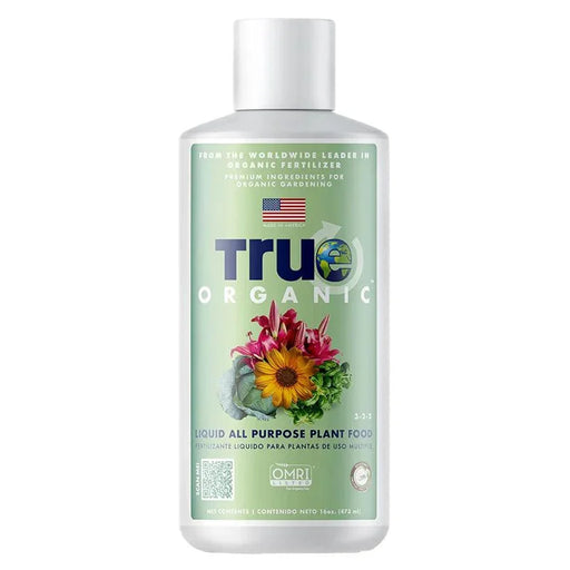 True Organic Liquid All Purpose Plant Food, 16oz OMRI Listed organic fertilizer for gardening, flowers, and vegetables.